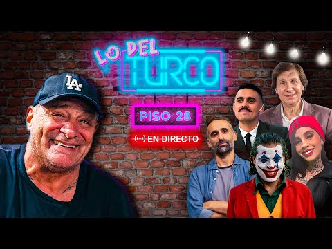LO DEL TURCO - PISO 28 (BAMBINO PONS, MANU JOVE, ERNESTO POTIVILO, EL JOKER, LA MESÍAS Y LA BANDIKA)