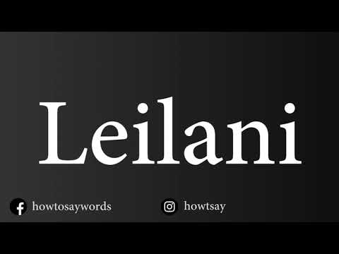 How To Pronounce Leilani