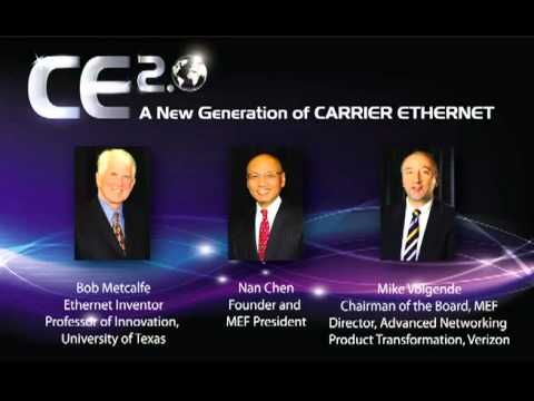 MEF CE 2.0 - A New Generation of CARRIER ETHERNET - The Broadcast with Live Q&A Included