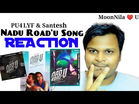 Nadu Road'u Song REACTION | Santhesh |