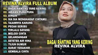 Download lagu REVINA ALVIRA - BAGAI RANTING YANG KERING || DANGDUT LAWAS FULL ALBUM TERBARU 2025 mp3 Download lagu REVINA ALVIRA - BAGAI RANTING YANG KERING || DANGDUT LAWAS FULL ALBUM TERBARU 2025 mp3
