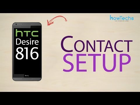 HTC Desire 816 dual sim - How to setup contact