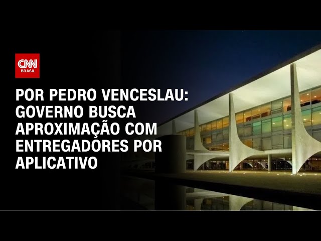 Governo busca aproximação com entregadores por aplicativo | CNN ARENA