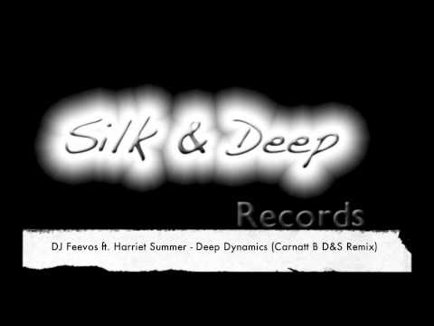 Dj Feevos ft. Harriet Summer - Deep Dynamics (Carnatt B D&S Remix)