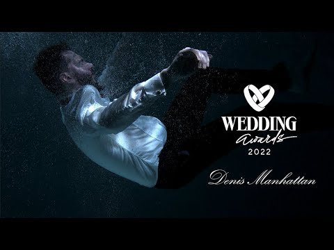 Denis Manhattan - Заявка на Wedding Awards-2022