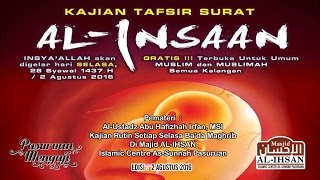 TAFSIR SURAT AL-INSAAN | Ust. Abu Hafizhah Irfan, MSI