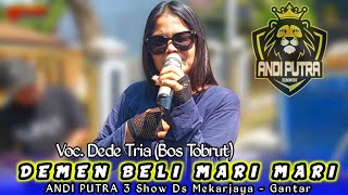 Download lagu DEMEN BLI MARI MARI VOC. DEDE TRIA - ANDI PUTRA 3 | Show Ds Mekarjaya - Gantar mp3 Download lagu DEMEN BLI MARI MARI VOC. DEDE TRIA - ANDI PUTRA 3 | Show Ds Mekarjaya - Gantar mp3
