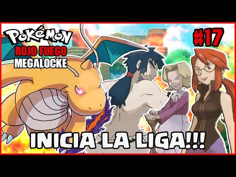 Pokemon RF Megalocke #17 - Que inicie la LIGA POKEMON!!!