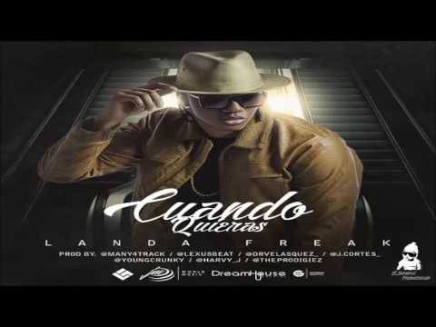 Landa Freak - Cuando Quieras
