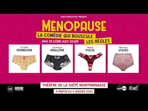 Bande annonce ménopause au théâtre de la Madeleine et de la Gaîté Montparnasse