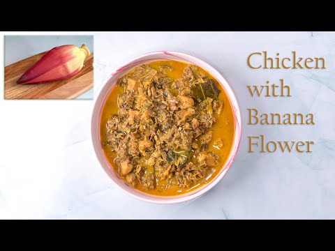 Chicken with Banana Flower | Yummy and delicious Banana Flower Chicken Recipe | Koldil with Chicken