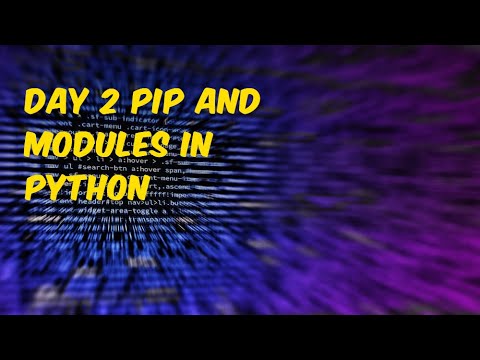 Day 2 Modules And Pip In Python 2