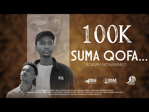 ”SUMA QOFA” By Robsan Mohammed New Video Clip 2025 #SumaQofa