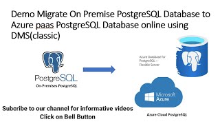 Migration of On-Premises PostgreSQL DB to Azure Paas PostgreSQL DB usi