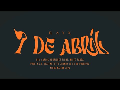 Rayx - 7 De Abril