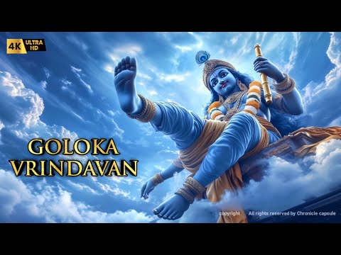 Bhagwan Shri Krishna's GOLOKA VRINDAVAN - Realm of love and bliss