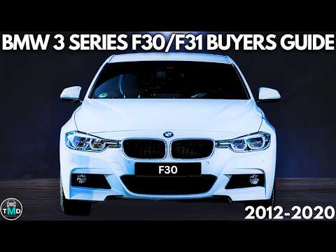 BMW 3 Series F30 F31 Buyers Guide (2012-2020) Common faults and reliability? (320/330/340)