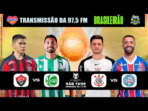 VITÓRIA 2X2 JUVENTUDE & CORINTHIANS 1X2 BAHIA AO VIVO (16/08/25)