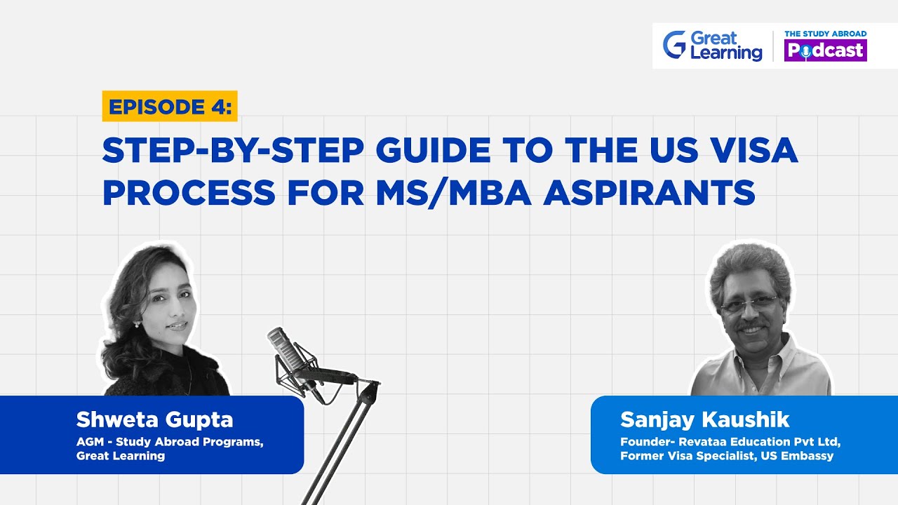 Step by Step guide to the US Visa process for MS/MBA aspirants | The Study Abroad Podcast