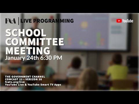 Thumbnail for School Committee Meeting 1/24/2023