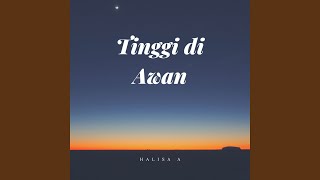 Download lagu Tinggi Di Awan mp3 Download lagu Tinggi Di Awan mp3