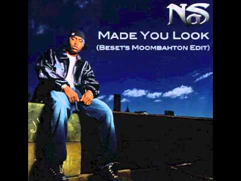 Nas - Made You Look (Beset's Moombahton Edit)