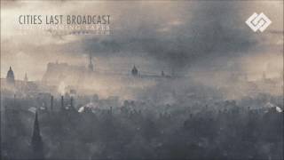 Cities Last Broadcast - The Sitting