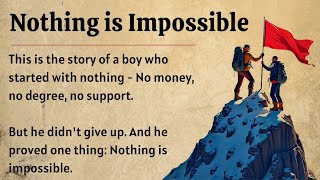 Nothing Is Impossible 🔥 | English Graded Reader | Improve English Fluency & Confidence ✅