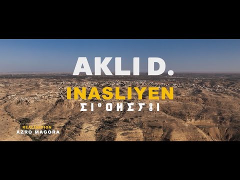 AKLI D. -  INASLIYEN  - CLIP OFFICIEL JUILLET 2025