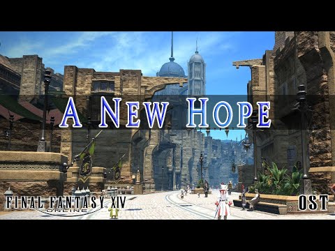 FFXIV OST - A New Hope - Ul'dah Daytime Theme