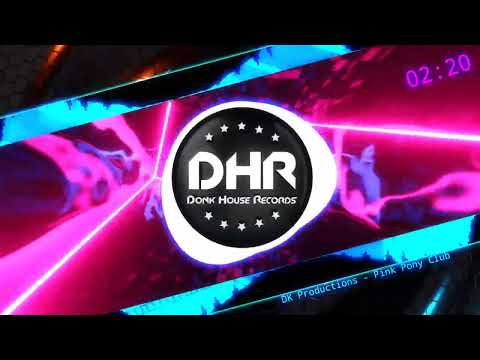 DK Productions - Pink Pony Club - DHR UK Bounce 🔥