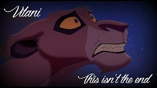 Vitani {This isn't the end}