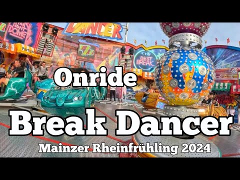 ⁴ᴷ Break Dancer - Wingender - Onride | Rhein-Frühling Mainz 2024