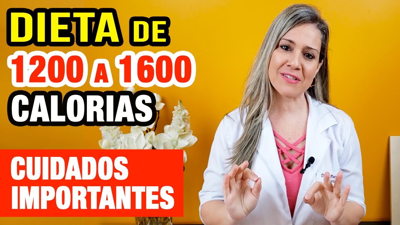 Watch Now Dieta de 1200 a 1600 calorias - Como Fazer e Cuidados IMPORTANTES Dieta de 1200 a 1600 calorias - Como Fazer e Cuidados IMPORTANTES