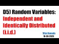 D5) Random Variables: Independent and Identically Distributed (i.i.d.)