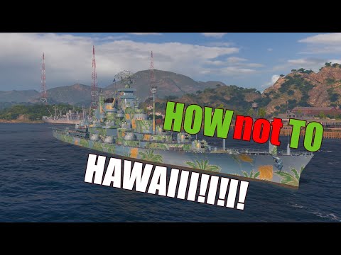 How NOT to play Hawaii | World of Warships