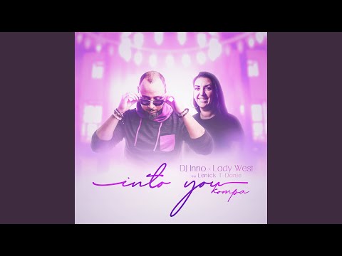 Into You Kompa
