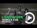 #7th Yanko X Y.CB - Lightwork Freestyle #BWC | Pressplay
