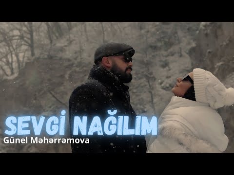 Günel Məhərrəmova  - Sevgi Nağılım