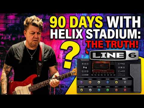 3 Months with the Line 6 Helix Stadium: The Honest Truth, We need to talk....