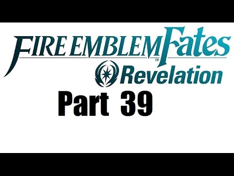 Fire Emblem Fates Walkthrough (Revelation) Part 39: Abducted
