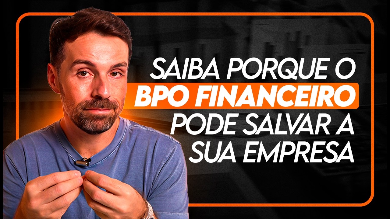 O QUE É BPO FINANCEIRO E COMO ELE VAI AJUDAR NA SUA EMPRESA | SAIBA AGORA!
