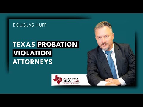 Texas Probation Violation Attorneys | Deandra Grant Law – Get Expert Help for Your Case Today!