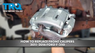 How to Replace Front Calipers 2011-2016 Ford F-350