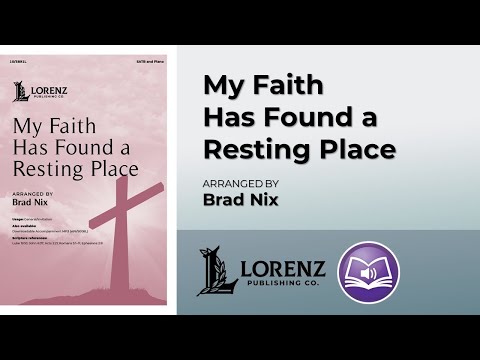My Faith Has Found a Resting Place