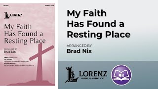 My Faith Has Found a Resting Place