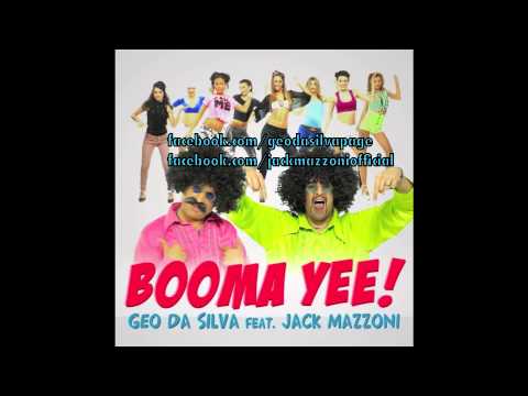 Geo Da Silva feat. Jack Mazzoni - Booma Yee ( official extended edit )