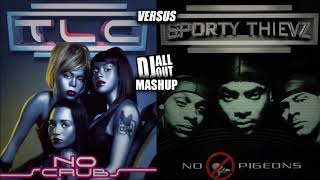 TLC vs Sporty Thievz  - No Scrubs, No Pigeons (DJ All Out Mashup) 1999