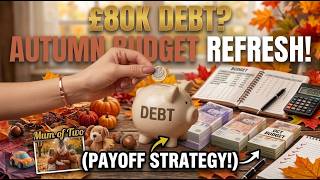 Starting Over With A Budget Refresh | New Budget | 80K UK Debt | Mum of Two