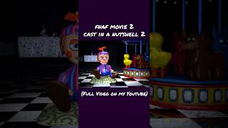 FNAF Movie 2 Casting in a Nutshell 2  #fivenightsatfreddys2  #fnaf #fnafmovie #sfm #freddyfazbear